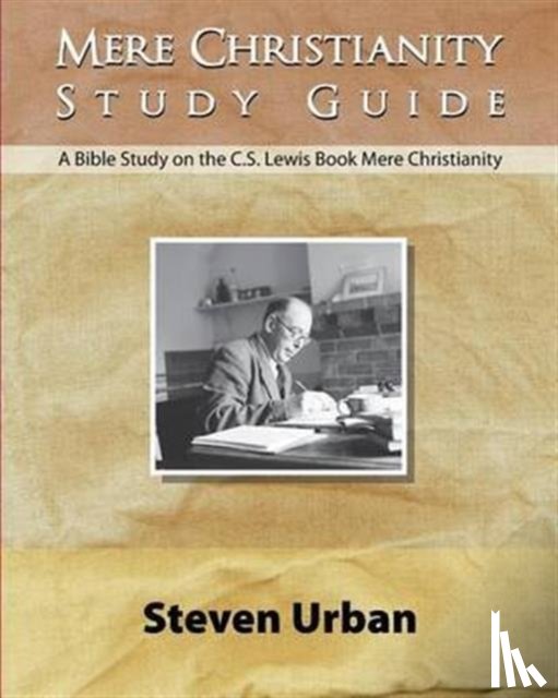 Urban, Steven - Mere Christianity Study Guide