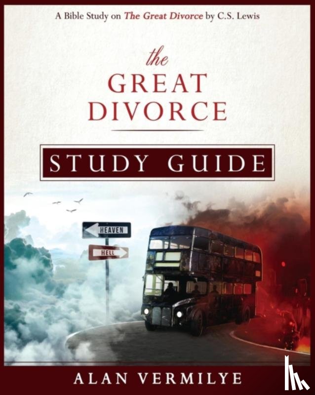 Vermilye, Alan - The Great Divorce Study Guide