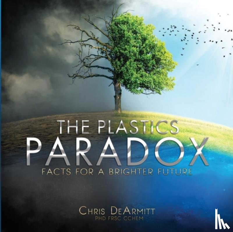 Dearmitt, Chris - The Plastics Paradox