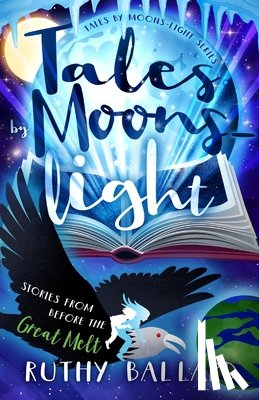 Ballard, Ruthy - Tales By Moons-light