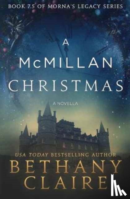 Claire, Bethany - A McMillan Christmas - A Novella