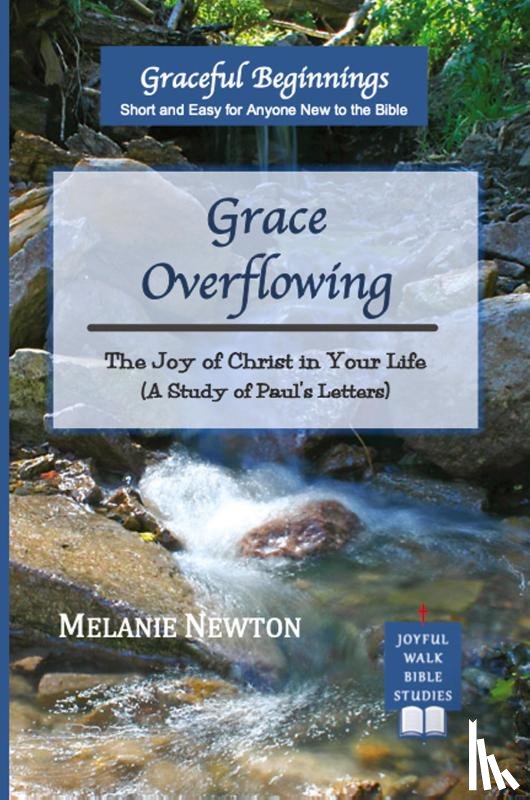 Newton, Melanie - Grace Overflowing