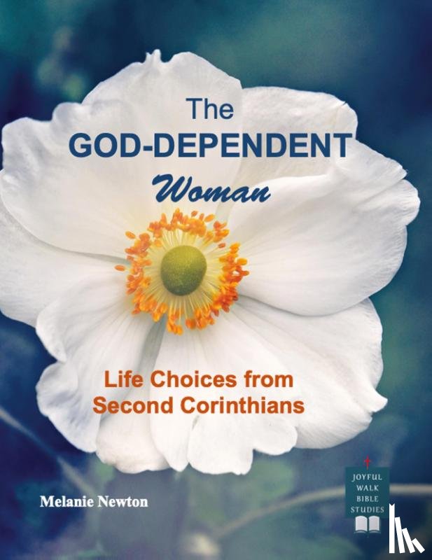 Newton, Melanie - The God-Dependent Woman