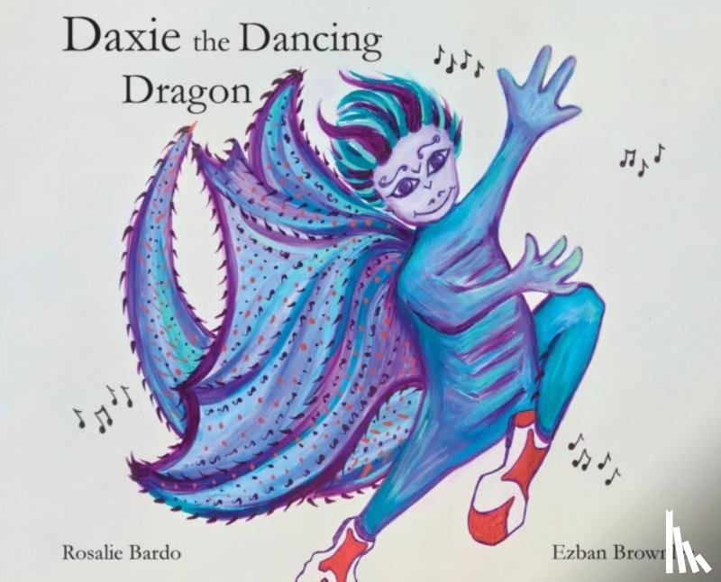 Bardo, Rosalie - Daxie the Dancing Dragon