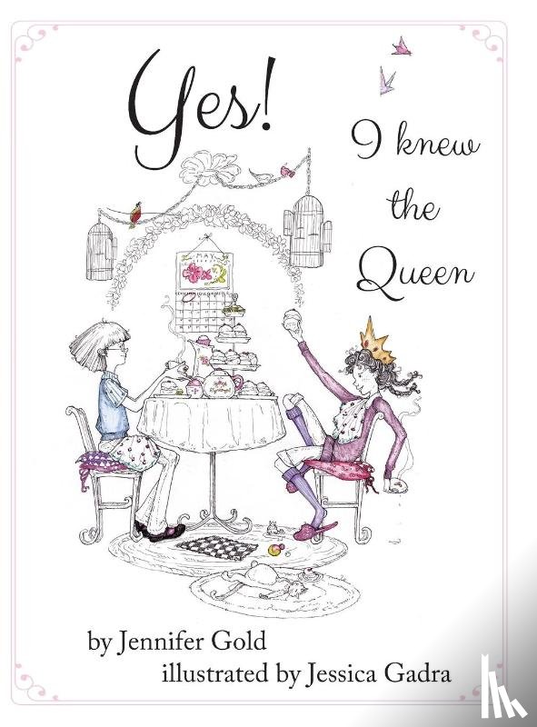 Gold, Jennifer - Yes! I Knew the Queen