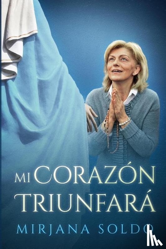 Soldo, Mirjana - Mi Corazon Triunfara