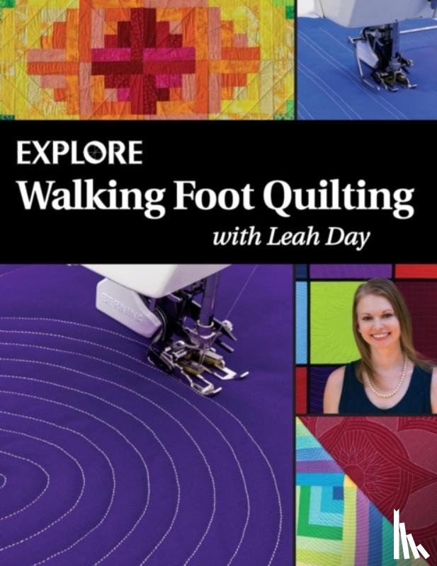 Leah Day - Explore Walking Foot Quilting with Leah Day