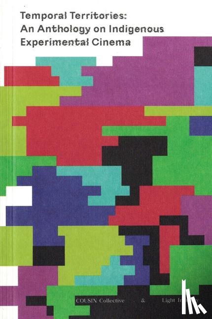  - Temporal Territories: An Anthology on Indigenous Experimental Cinema