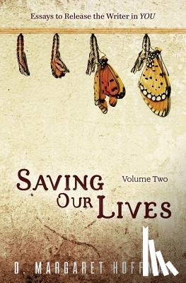 Hoffman, D Margaret - Saving Our Lives