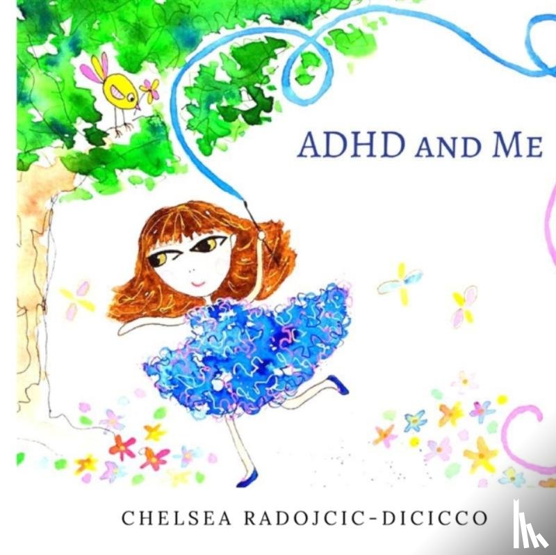 Radojcic, Chelsea - ADHD and Me