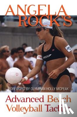 Rock, Angela - Angela Rock's Advanced Beach Volleyball Tactics
