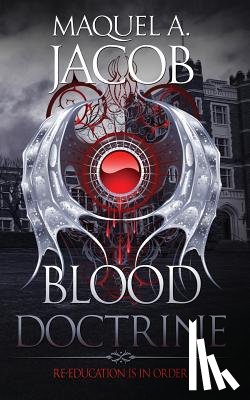 Jacob, Maquel A - Blood Doctrine