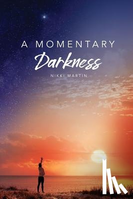 Martin, Nikki - A Momentary Darkness