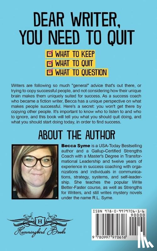 Syme, Becca - Dear Writer, You Need to Quit