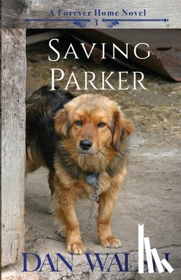 Walsh, Dan - Saving Parker