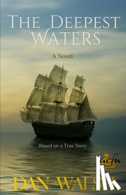 Walsh, Dan - The Deepest Waters