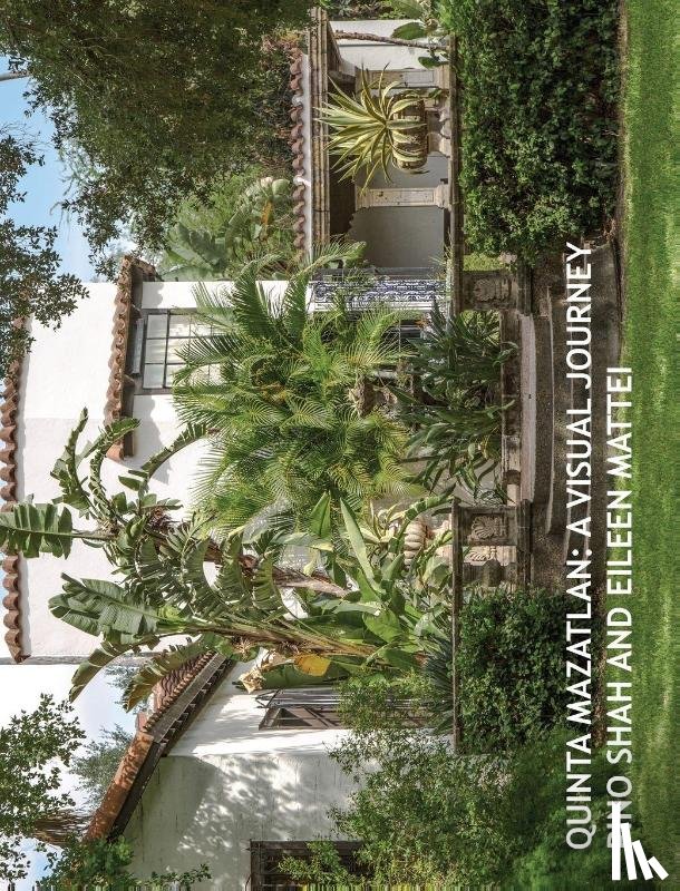 Shah, Pino, Mattei, Eileen - Quinta Mazatlan