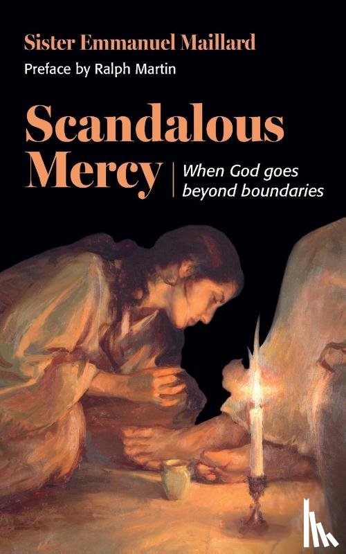 Maillard, Sister Emmanuel - Scandalous Mercy