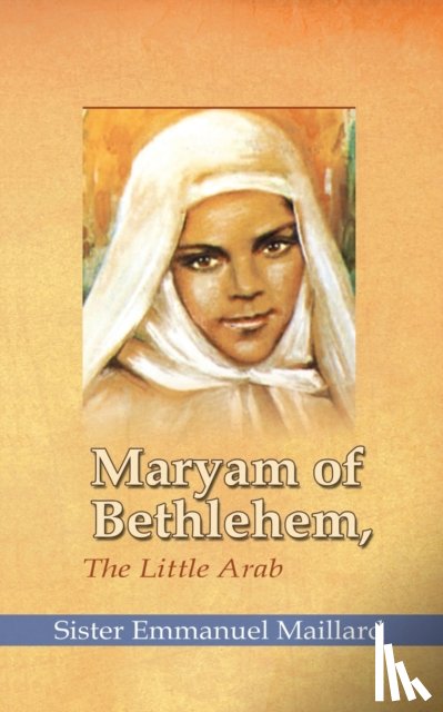 Sister Emmanuel - Maryam of Bethlehem