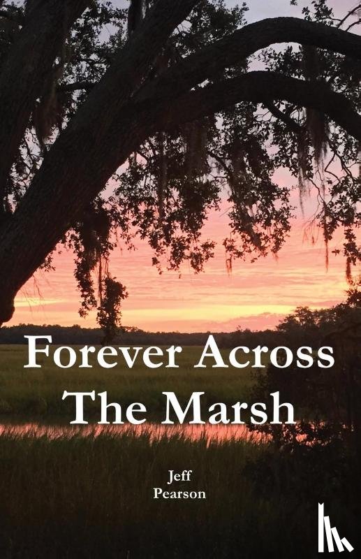 Pearson, Jeff - Forever Across The Marsh
