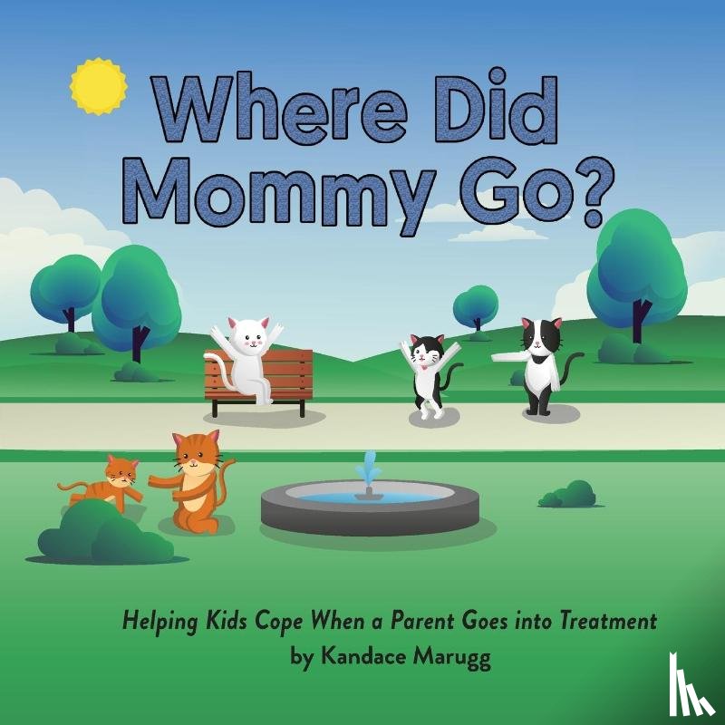 Marugg, Kandace - Where Did Mommy Go?