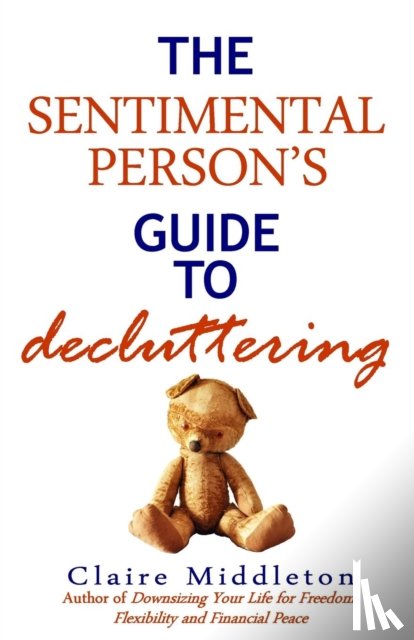 Middleton, Claire - The Sentimental Person's Guide to Decluttering