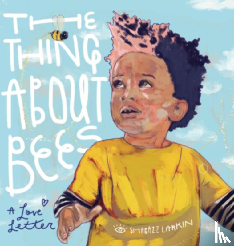 Larkin, Shabazz - THING ABT BEES