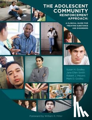 Smith, Jane Ellen, Meyers, Robert J, Godley, Mark D - The Adolescent Community Reinforcement Approach