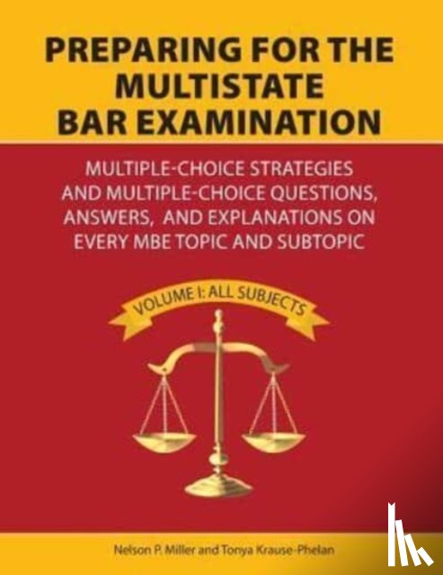 Miller, Krause-Phelan, Tonya - Preparing for the Multistate Bar Examination