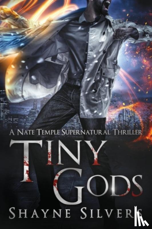 Silvers, Shayne - Tiny Gods
