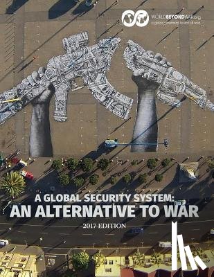 Shifferd, Kent, Hiller, Patrick, Swanson, David - A Global Security System