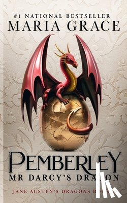 Grace, Maria - Pemberley: Mr. Darcy's Dragon: A Pride and Prejudice Variations