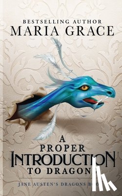 Grace, Maria - A Proper Introduction to Dragons