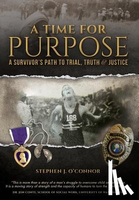 Stephen J O'Connor - A Time for Purpose