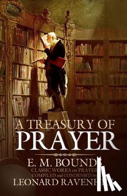 Bounds, Edward M. - A Treasury of Prayer
