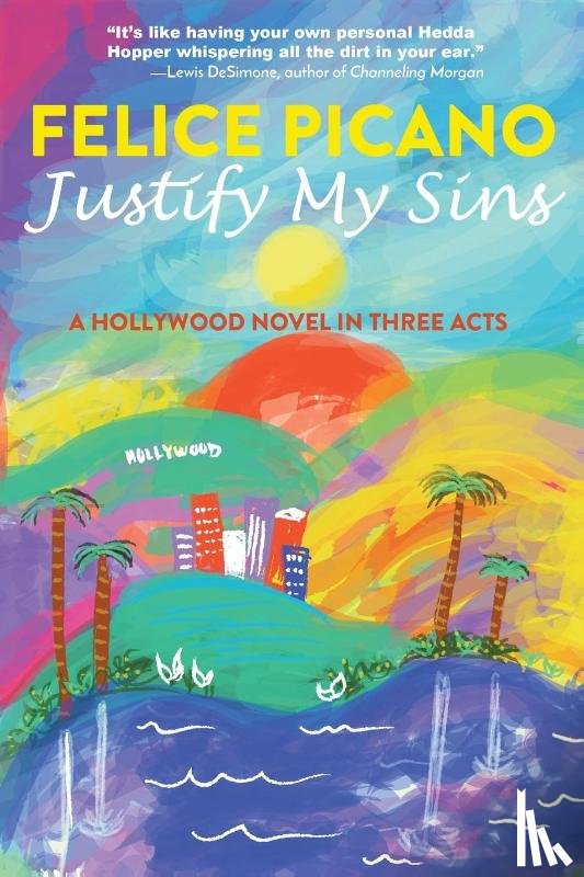 Picano, Felice - Justify My Sins