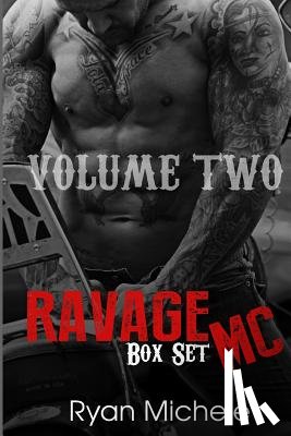 Michele, Ryan - Ravage MC Series Volume Two