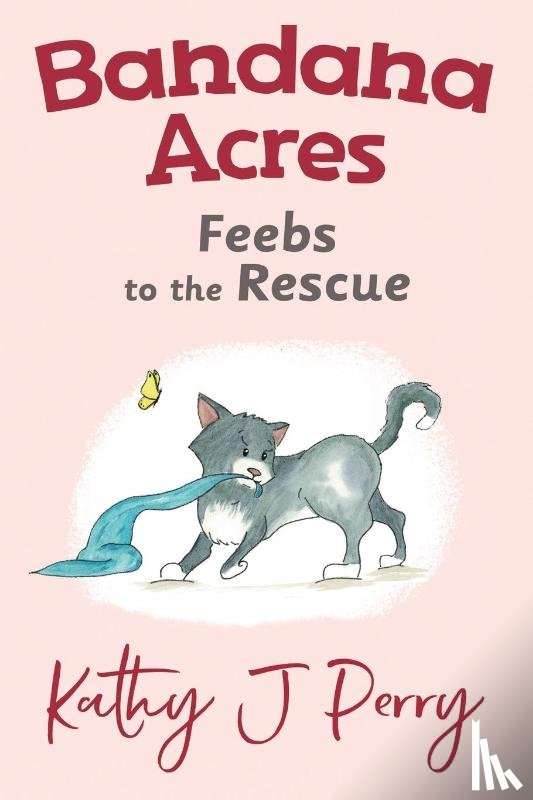 Perry, Kathy J - Feebs to the Rescue