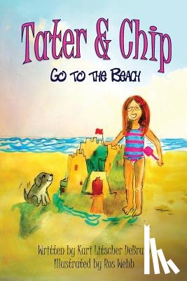 Litscher, Kari - Tater & Chip Go to the Beach