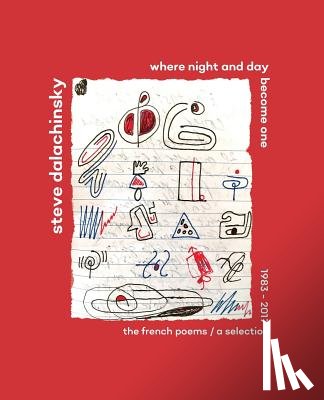 Dalachinsky, Steve - Where Night and Day Become One