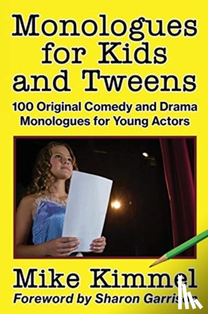 Kimmel, Mike - Monologues for Kids and Tweens