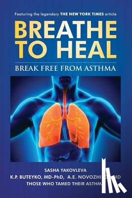 Yakovleva, Sasha, Buteyko, K P, Novozhilov, A E - Breathe To Heal