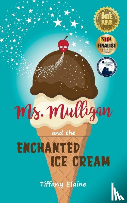 Elaine, Tiffany - Ms. Mulligan and the Enchanted Ice Cream