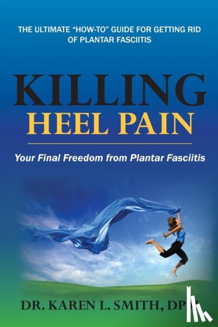 Smith, Karen L - Killing Heel Pain