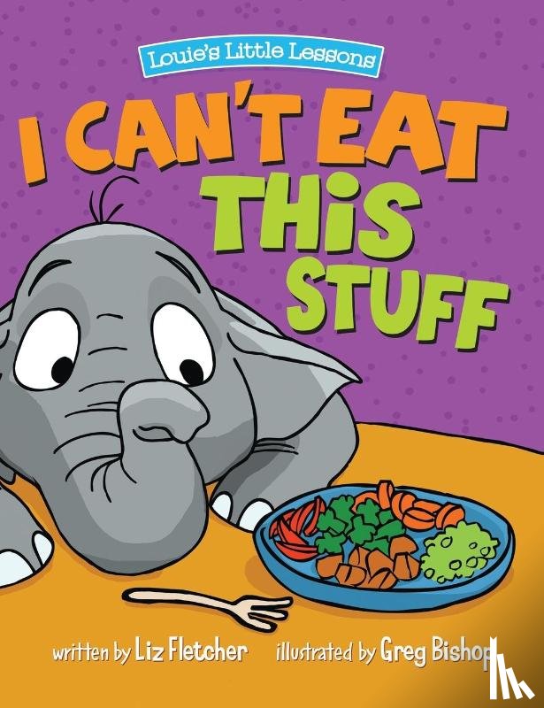 Fletcher, Liz - I Can't Eat This Stuff