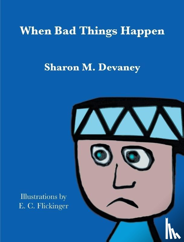 Devaney, Sharon M - When Bad Things Happen
