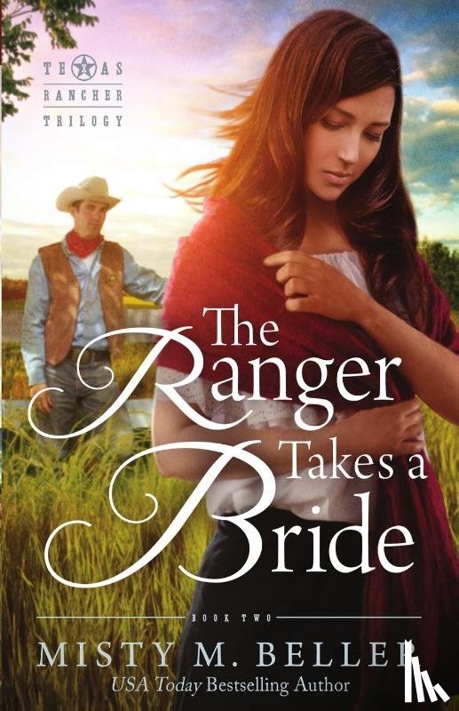 Beller, Misty M - The Ranger Takes a Bride