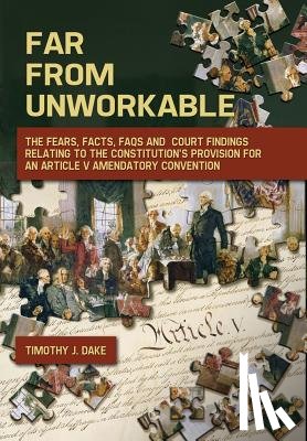 Dake, Timothy J. - Dake, T: Far From Unworkable