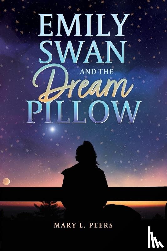 Peers, Mary L. - Emily Swan and the Dream Pillow
