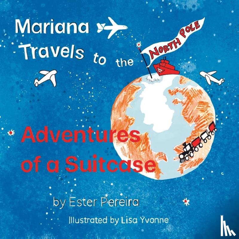 Pereira, Ester - Mariana Travels to the North Pole